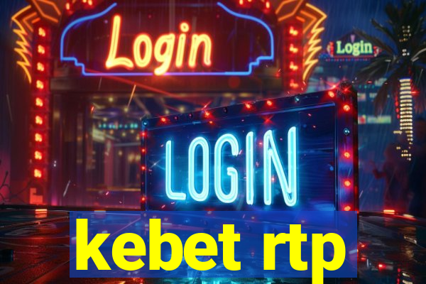 kebet rtp