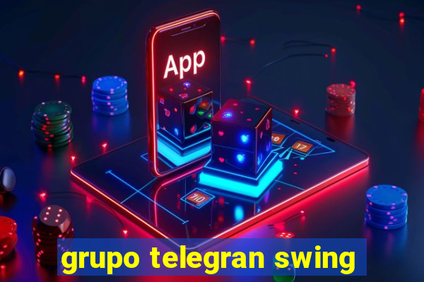 grupo telegran swing