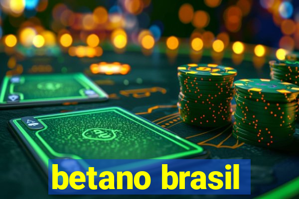 betano brasil