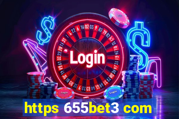 https 655bet3 com