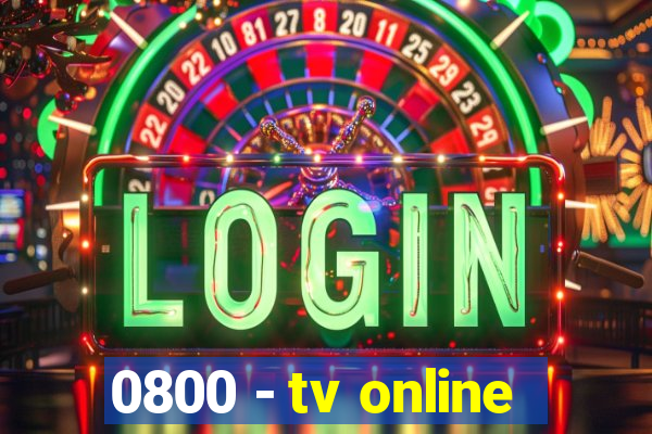 0800 - tv online