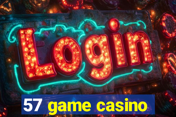 57 game casino