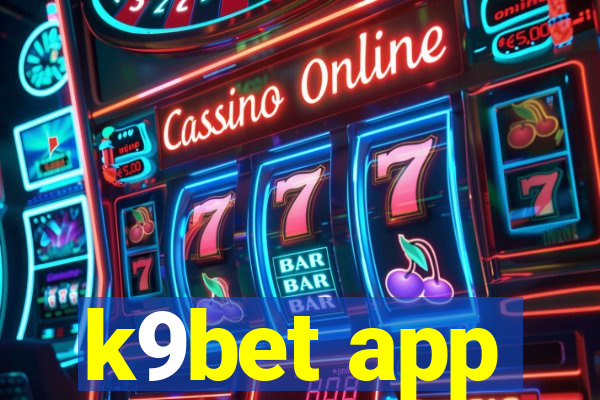 k9bet app