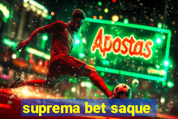 suprema bet saque