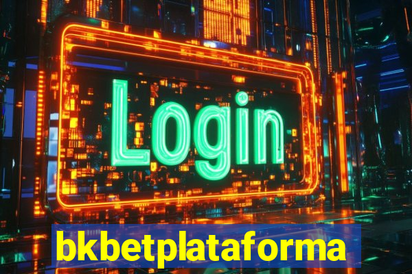 bkbetplataforma