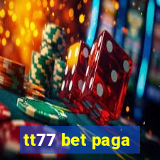 tt77 bet paga