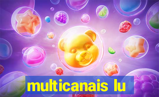 multicanais lu