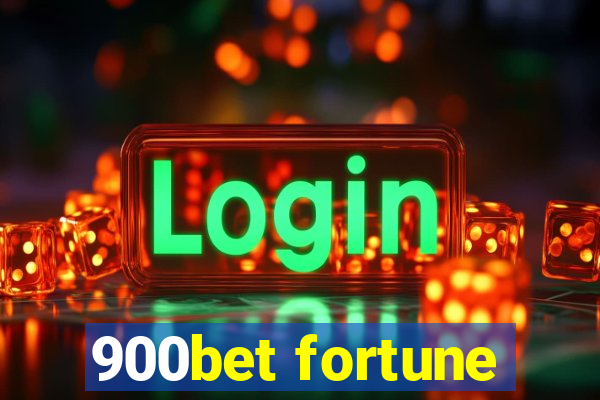 900bet fortune