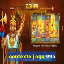 contexto jogo 995