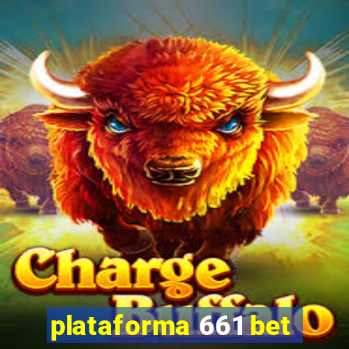 plataforma 661 bet