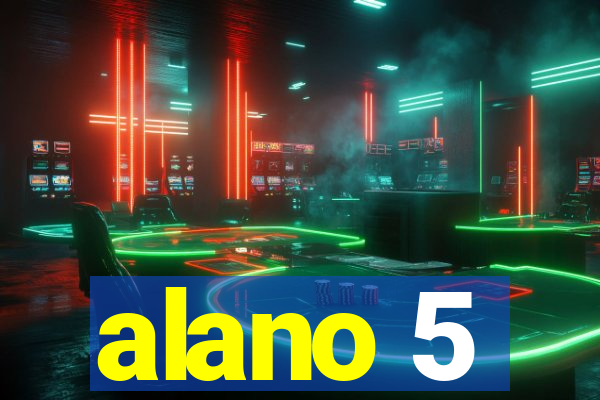 alano 5