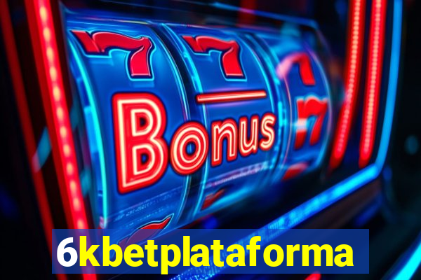 6kbetplataforma