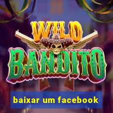 baixar um facebook