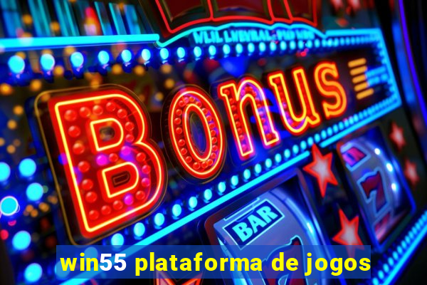 win55 plataforma de jogos