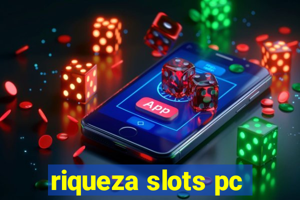 riqueza slots pc