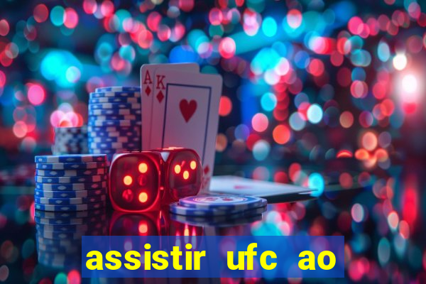 assistir ufc ao vivo futemax