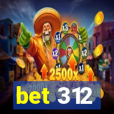 bet 312