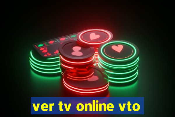 ver tv online vto