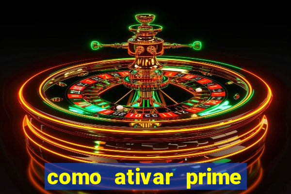 como ativar prime video tim