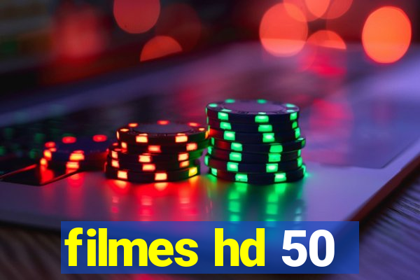 filmes hd 50