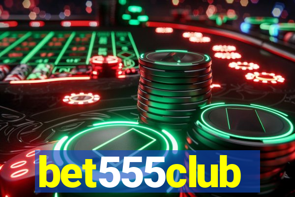 bet555club