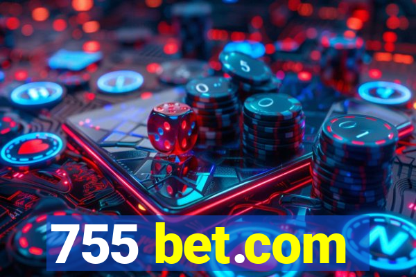 755 bet.com