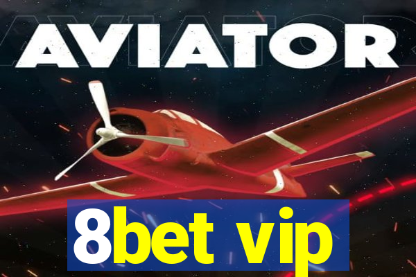 8bet vip