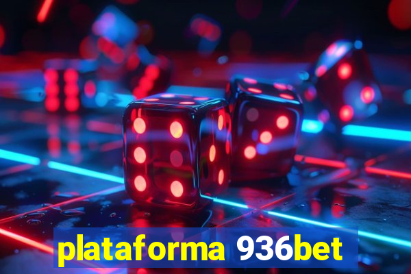 plataforma 936bet