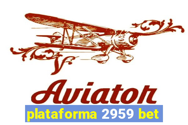 plataforma 2959 bet