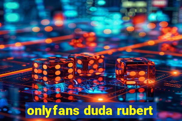 onlyfans duda rubert