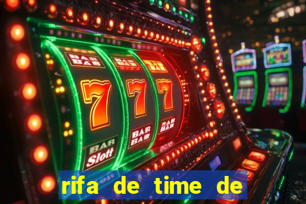 rifa de time de futebol qual sai mais