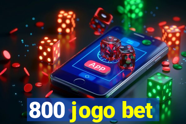 800 jogo bet