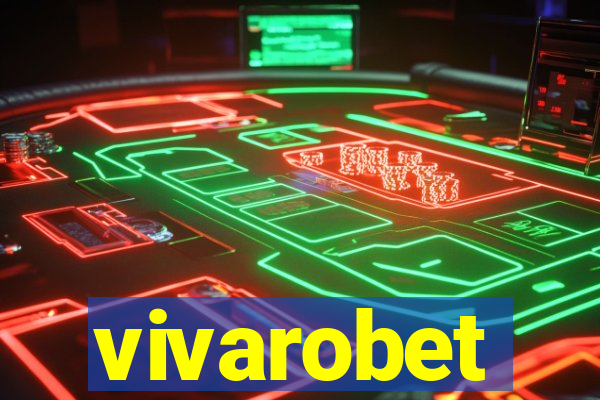 vivarobet