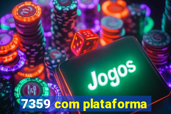 7359 com plataforma