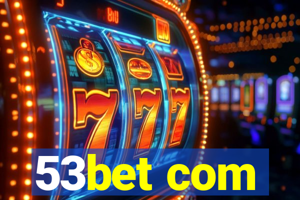 53bet com