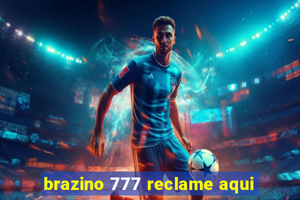 brazino 777 reclame aqui