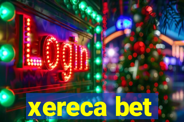 xereca bet