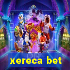 xereca bet