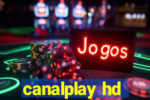 canalplay hd