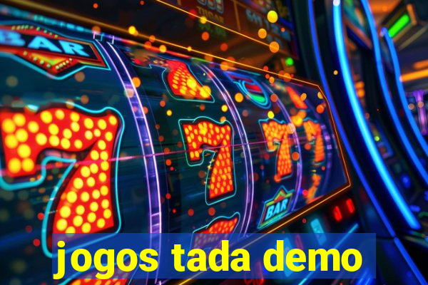 jogos tada demo