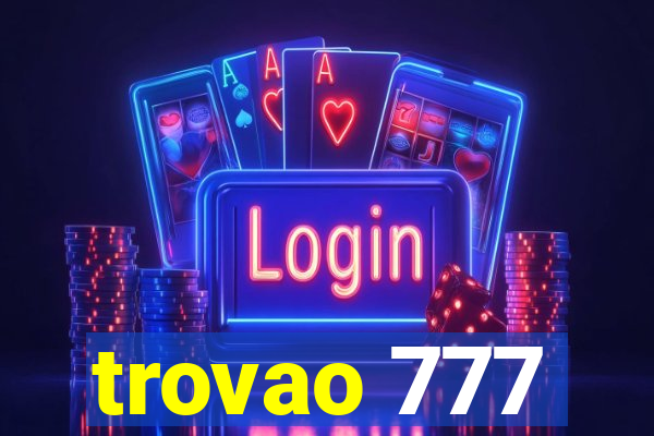 trovao 777