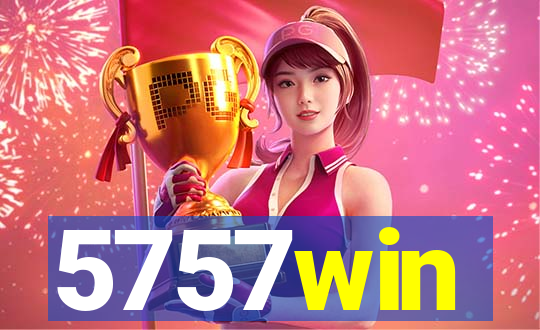 5757win