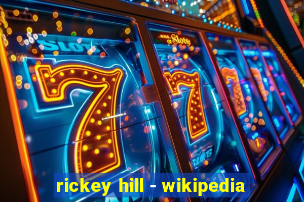 rickey hill - wikipedia