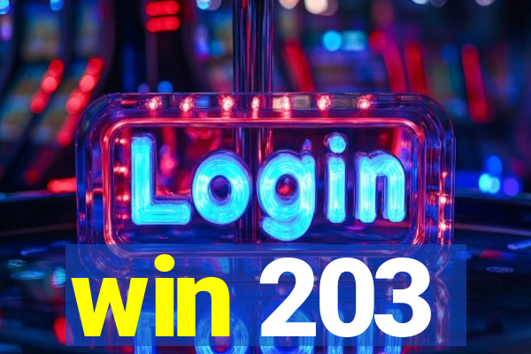 win 203