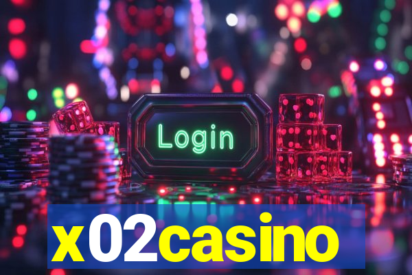 x02casino