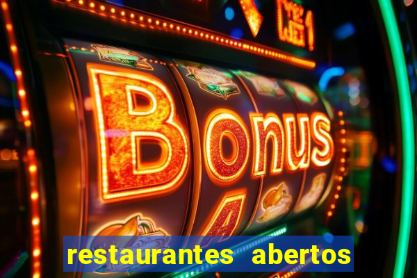 restaurantes abertos no natal porto alegre