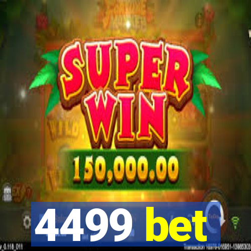 4499 bet