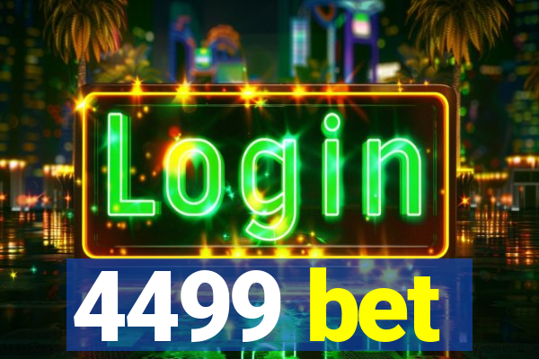 4499 bet