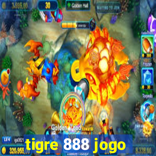 tigre 888 jogo