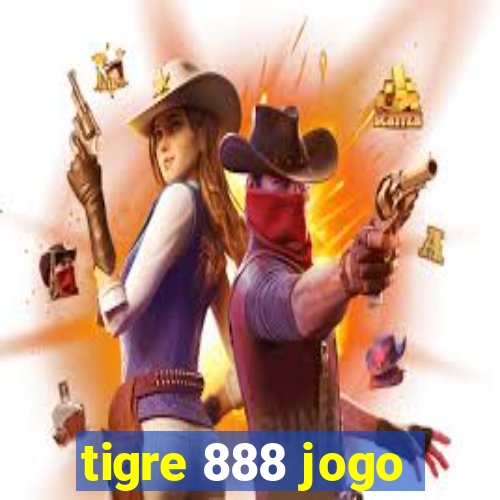 tigre 888 jogo